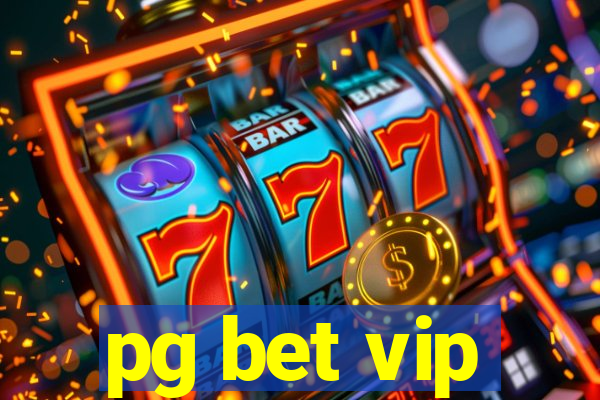 pg bet vip